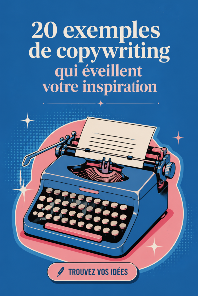 Exemples créatifs de copywriting pour inspirer votre écriture.