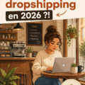 Femme souriante planifiant son business de dropshipping en 2026.