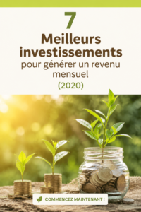 Investissements rentables pour générer du revenu mensuel